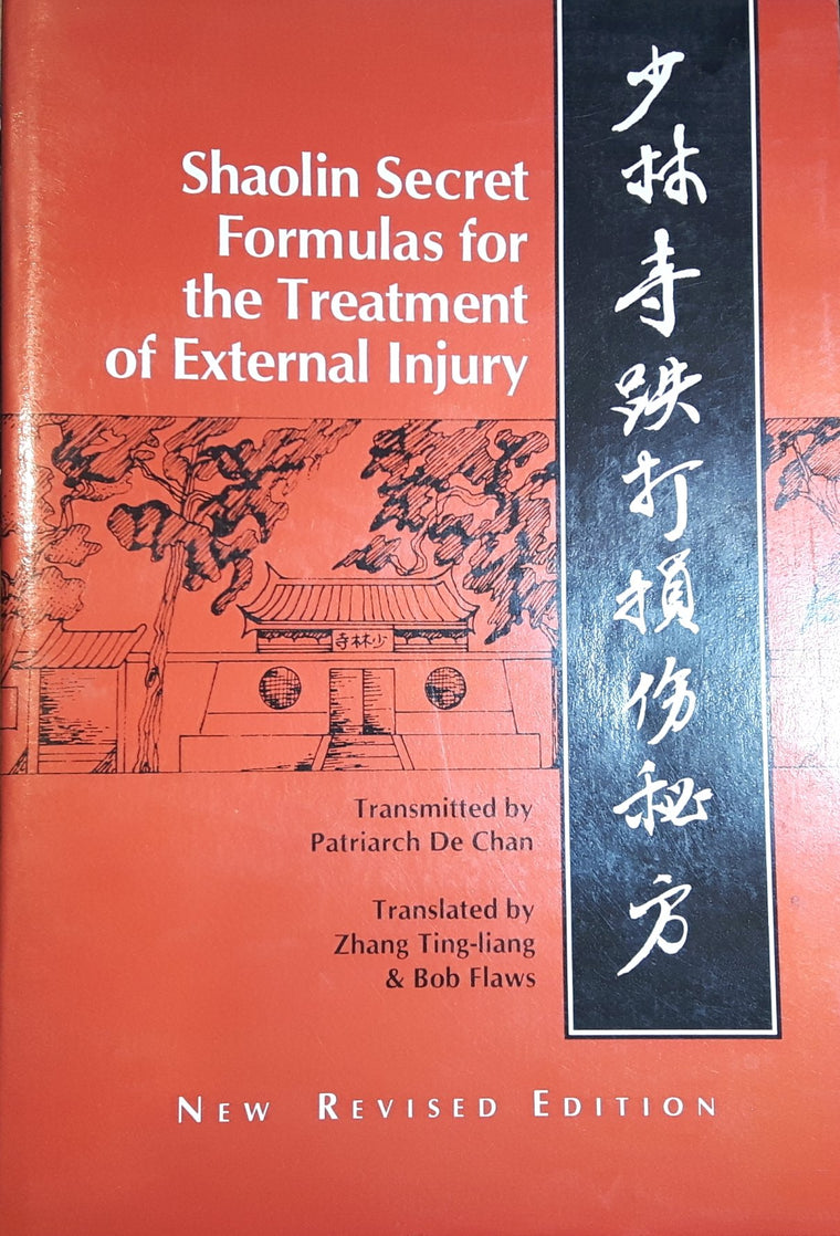 Secret Shaolin Formulas for the Treatment of External Injury