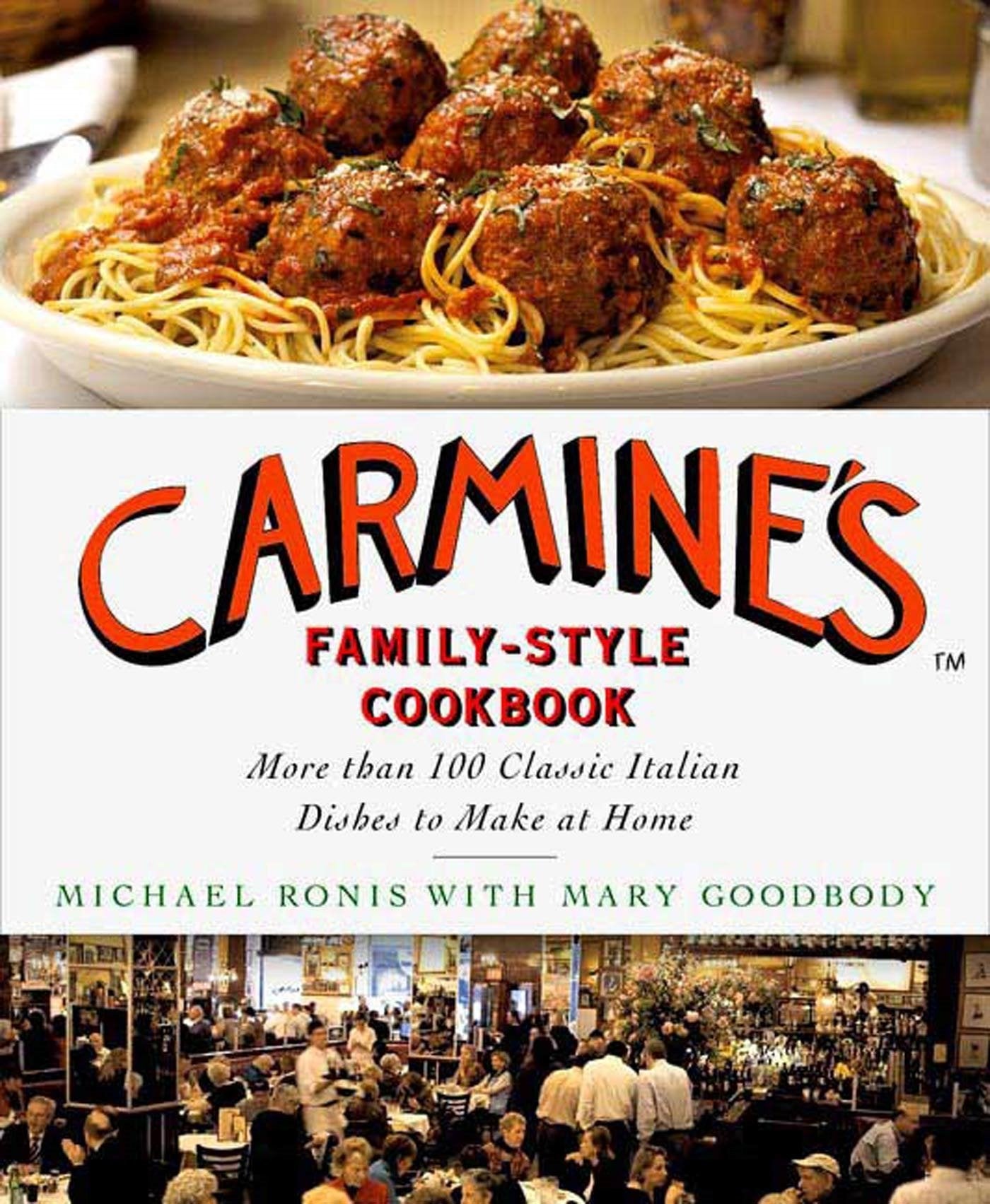 Carmine's Family-Style Cookbook: More Than 100 Classic Italian Recipes