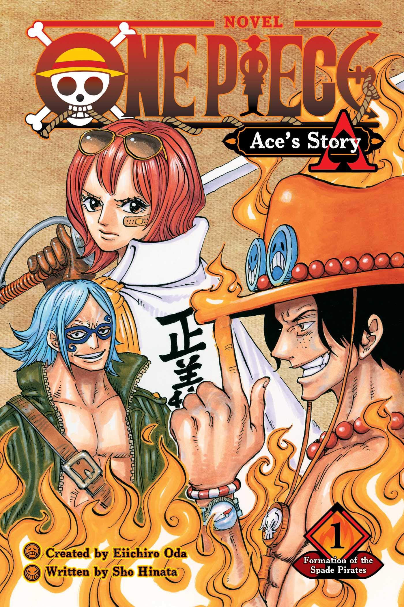 One Piece: Ace's Story, Vol. 1: Formation of the Spade Pirates (One Piece Novels)