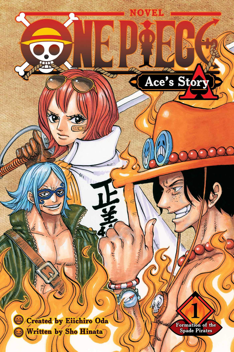 One Piece: Ace's Story, Vol. 1: Formation of the Spade Pirates (One Piece Novels)
