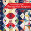 Victoria Findlay Wolfes Playing with Purpose: A Quilt Retrospective