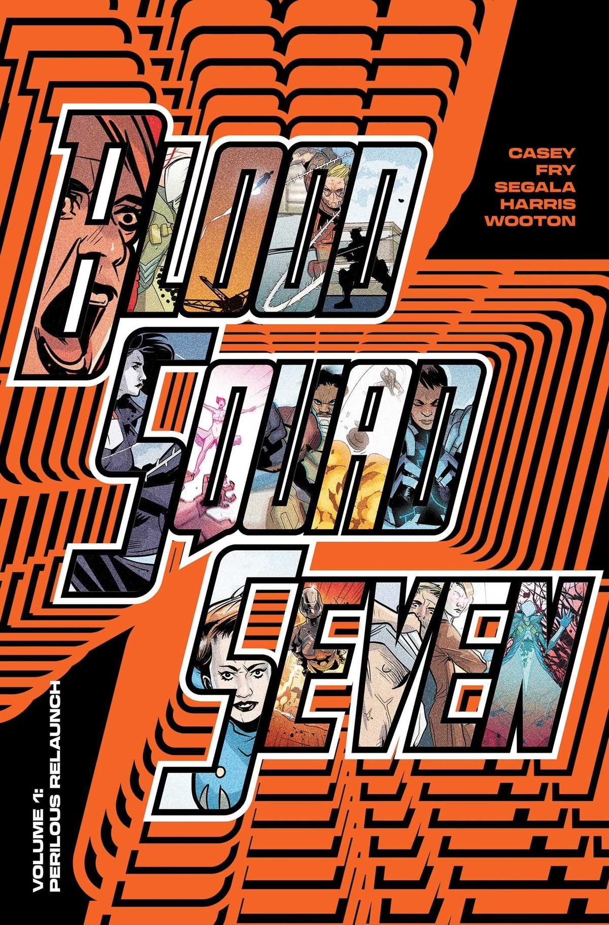 Blood Squad Seven Vol. 1: Perilous Relaunch (1)
