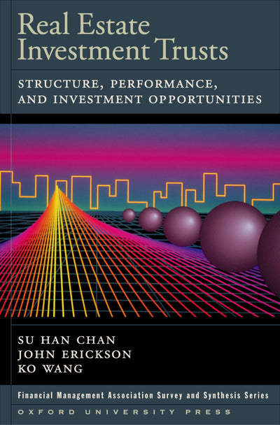 Real Estate Investment Trusts: Structure, Performance, and I