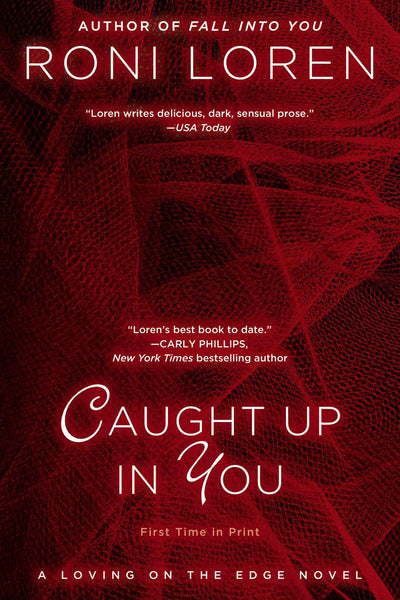Caught Up in You (A Loving on the Edge Novel)