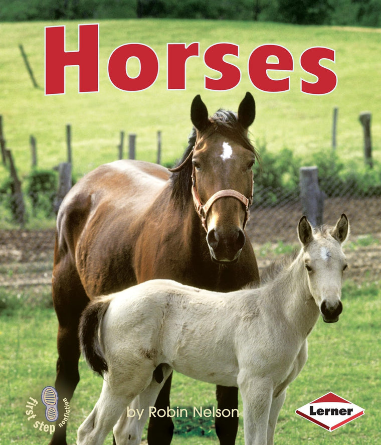 Horses (First Step Nonfiction  Farm Animals)