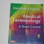 Medical Terminology: A Short Course, 6th Edition