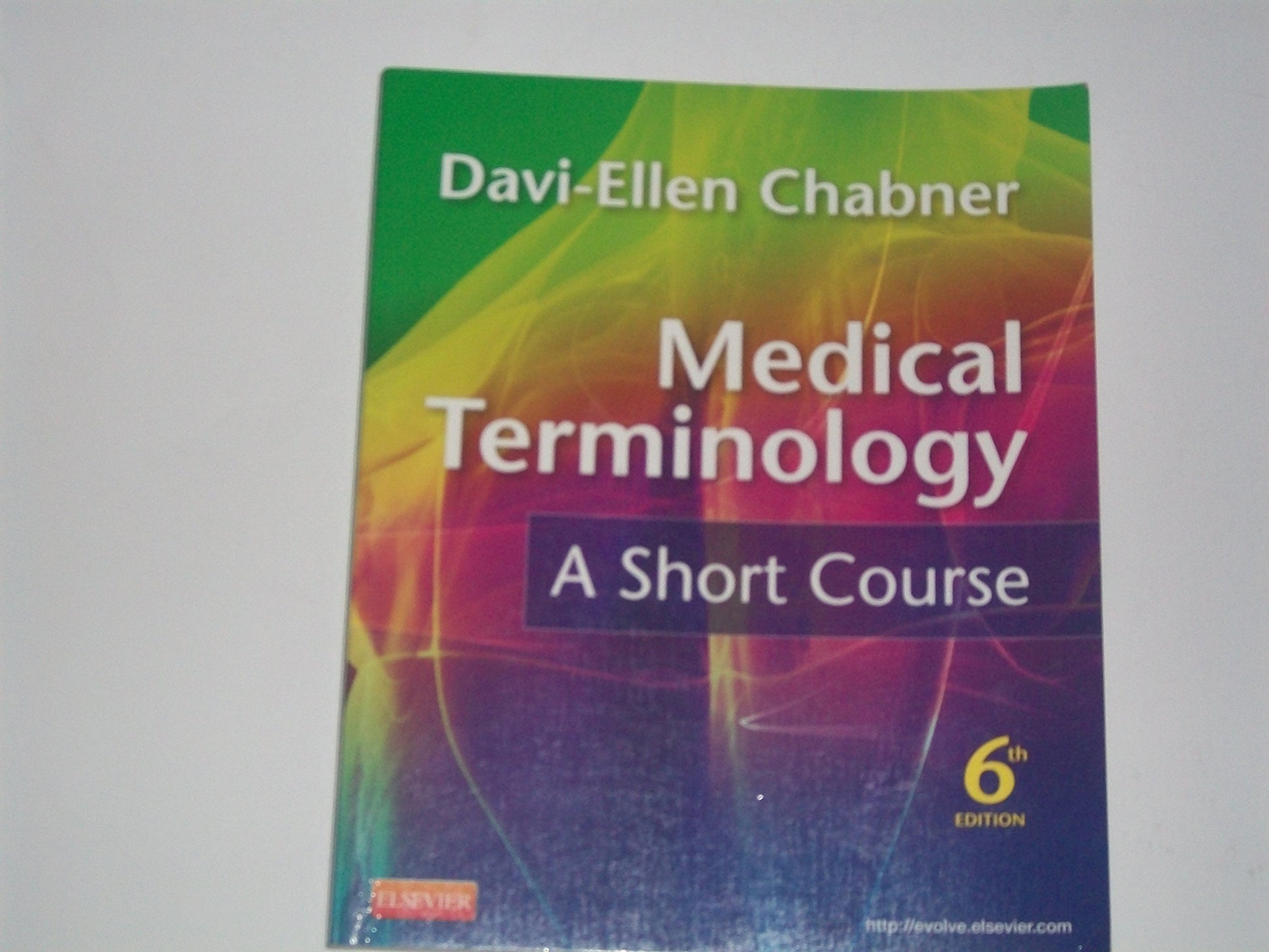 Medical Terminology: A Short Course, 6th Edition