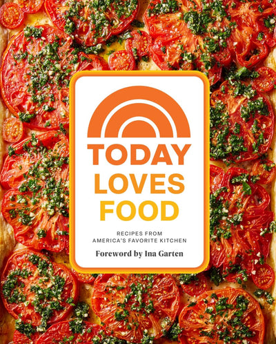 Today Loves Food: Recipes from Americas Favorite Kitchen