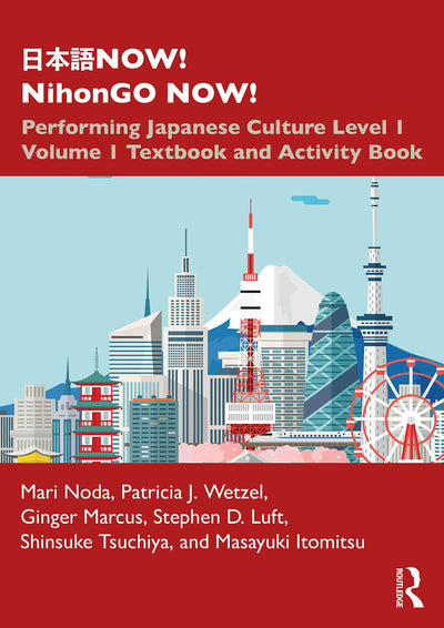 ???NOW! NihonGO NOW!: Performing Japanese Culture - Level 1 Volume 1 Textbook and Activity Book (Now! Nihongo Now!, 1)