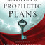 Christ's Prophetic Plans: A Futuristic Premillennial Primer