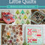 The Big Book of Little Quilts: 51 Patterns, Small in Size, Big on Style