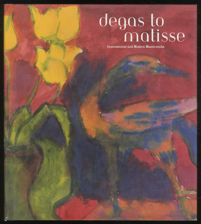 Degas to Matisse: Impressionist and Modern Masterworks