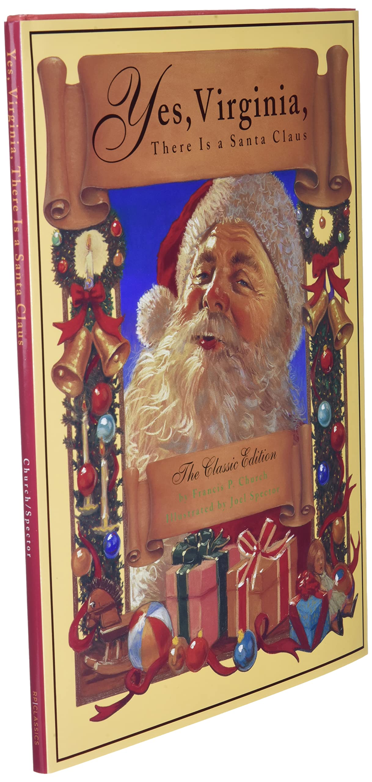 Yes, Virginia, There Is A Santa Claus: The Classic Edition