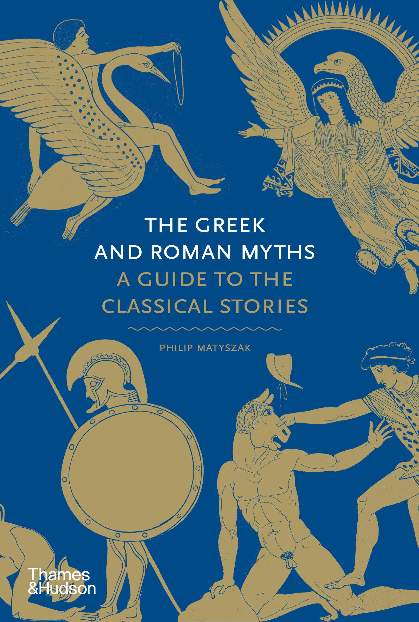 The Greek and Roman Myths: A Guide to the Classical Stories