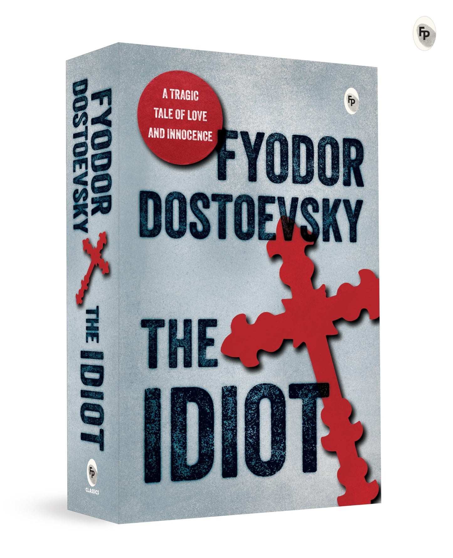 Best of Dostoevsky Boxed Set - Timeless Masterpieces of Fyodor Dostoevsky / Crime and Punishment / The Idiot / Brothers Karamazov, The