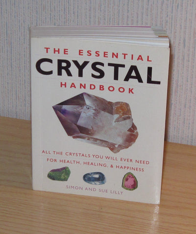Essential Crystal Handbook: All the Crystals You Will Ever Need for Health, Healing & Happiness