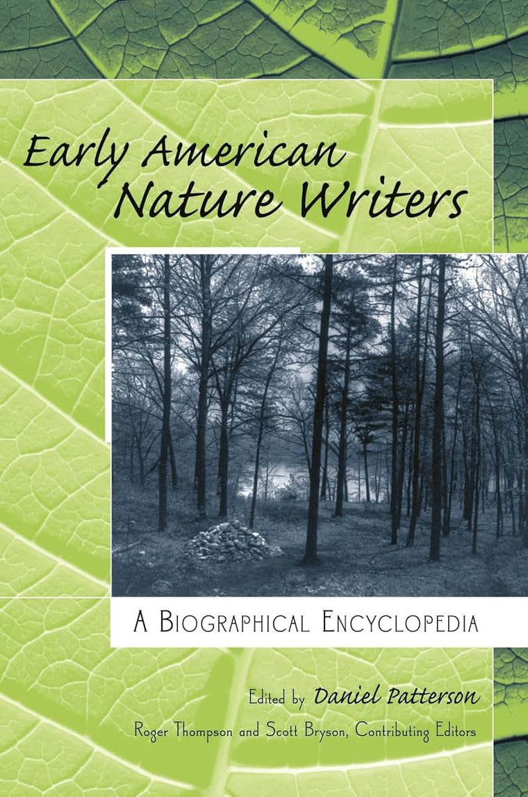 Early American Nature Writers: A Biographical Encyclopedia