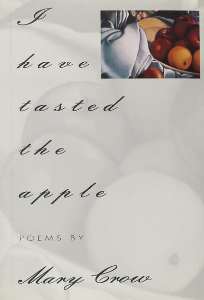 I Have Tasted the Apple (American Poets Continuum)