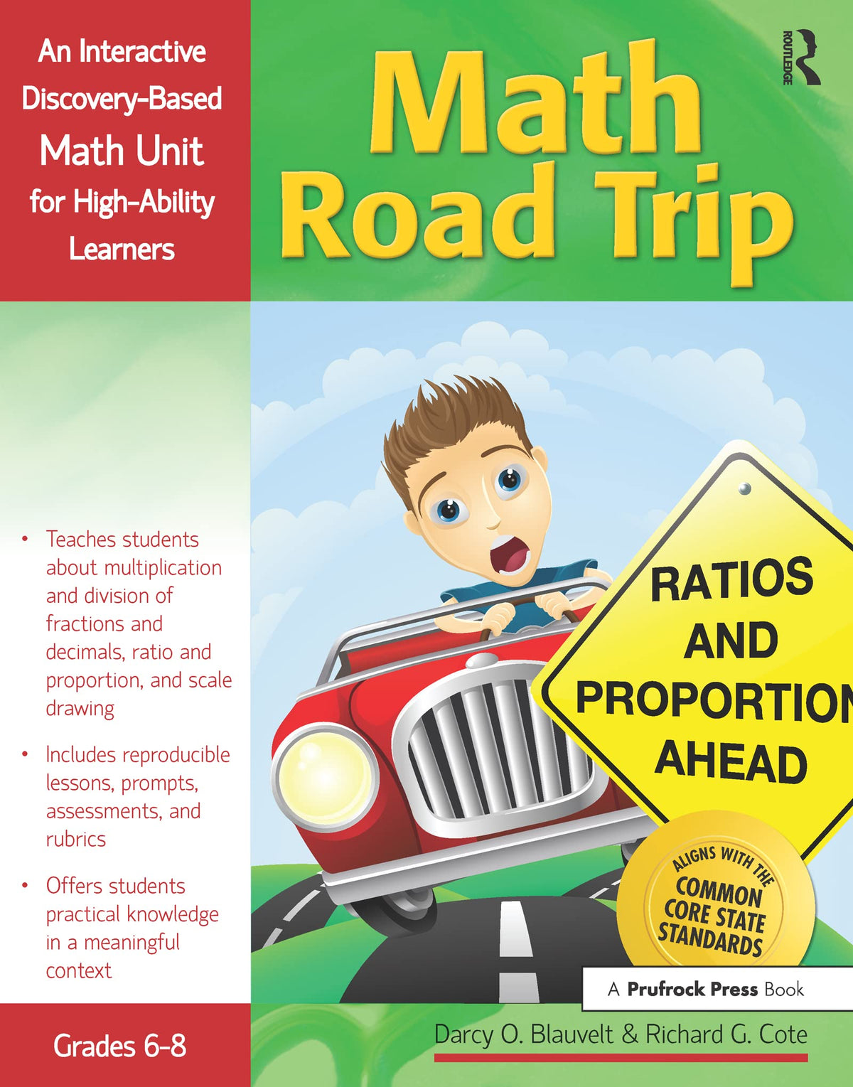 Math Road Trip: An Interactive Discovery-Based Mathematics Units for High-Ability Learners (Grades 6-8) (Interactive Discovery-Based Units for High-Ability Learners)
