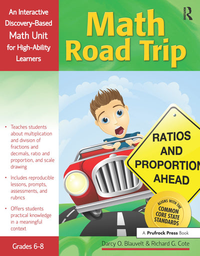 Math Road Trip: An Interactive Discovery-Based Mathematics Units for High-Ability Learners (Grades 6-8) (Interactive Discovery-Based Units for High-Ability Learners)