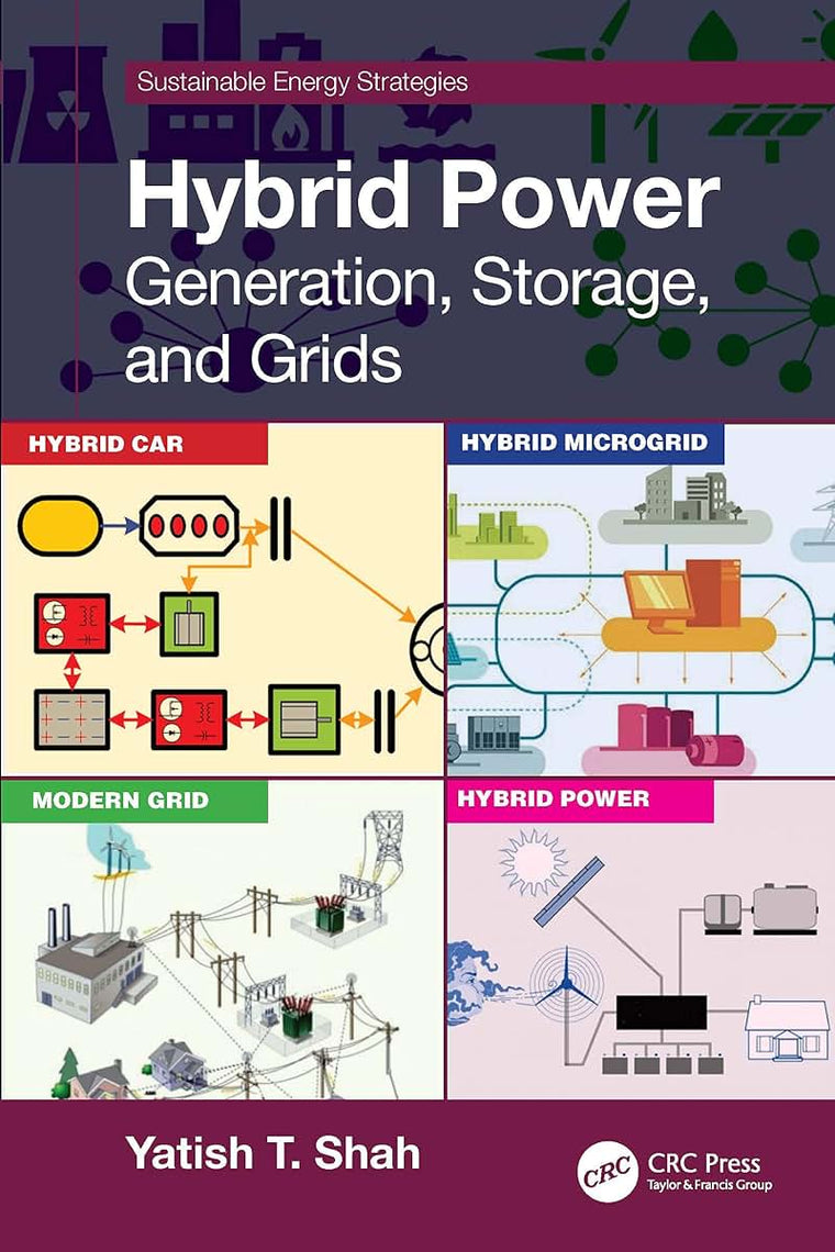 Hybrid Power: Generation, Storage, and Grids (Sustainable Energy Strategies)