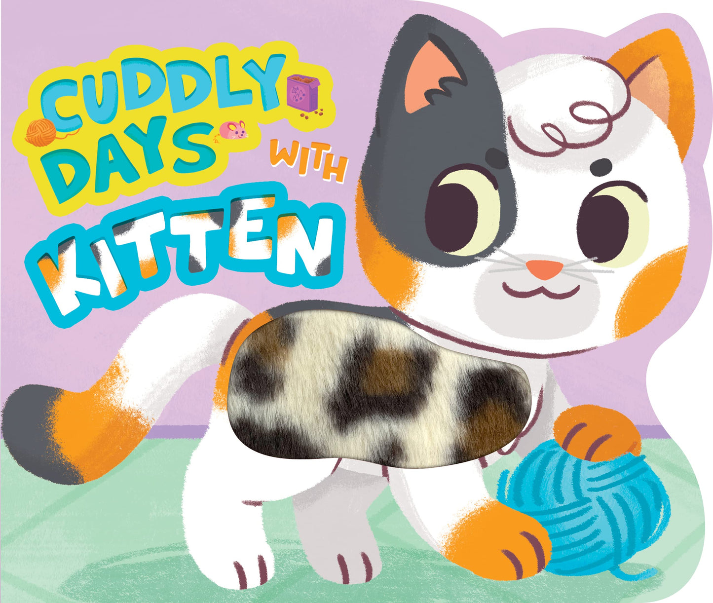 Little Hippo Books Cuddly Days with Kitten - Touch and Feel Board Book - Sensory Board Book