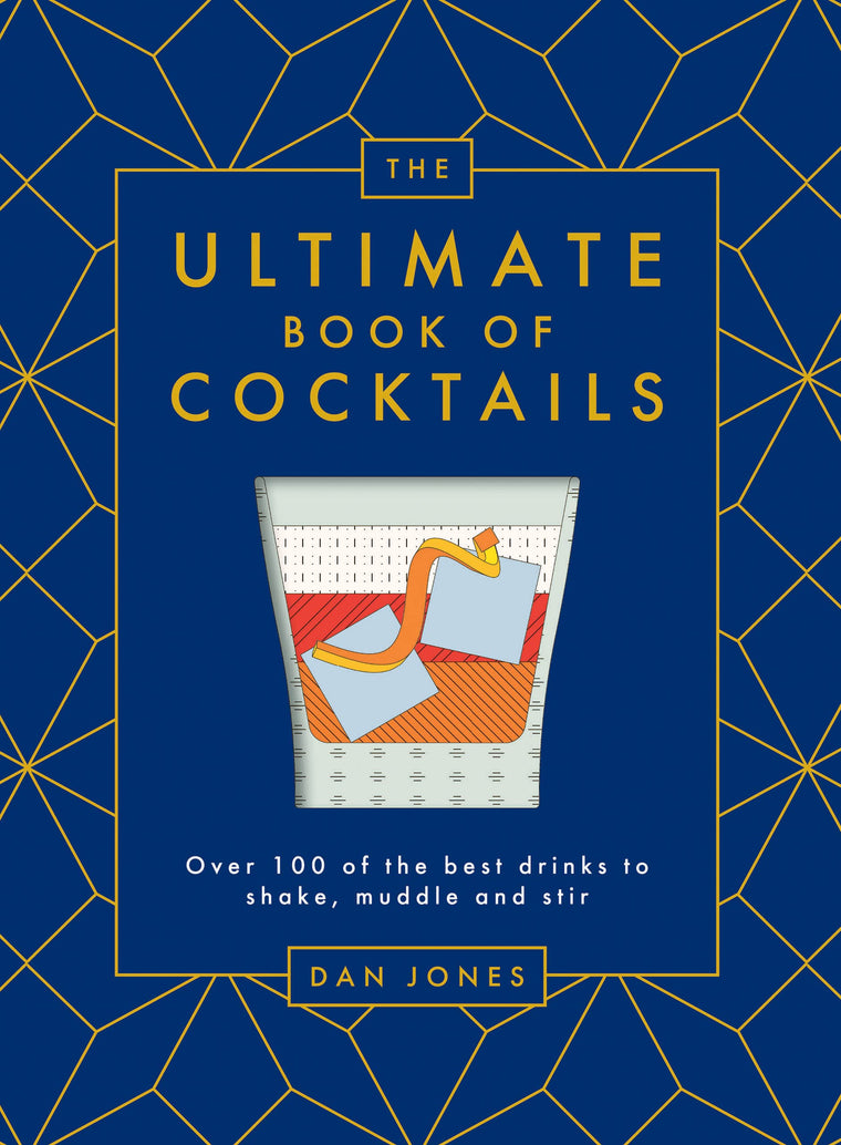 The Ultimate Book of Cocktails: Over 100 of Best Drinks to Shake, Muddle and Stir