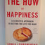 The How of Happiness: A Scientific Approach to Getting the Life You Want
