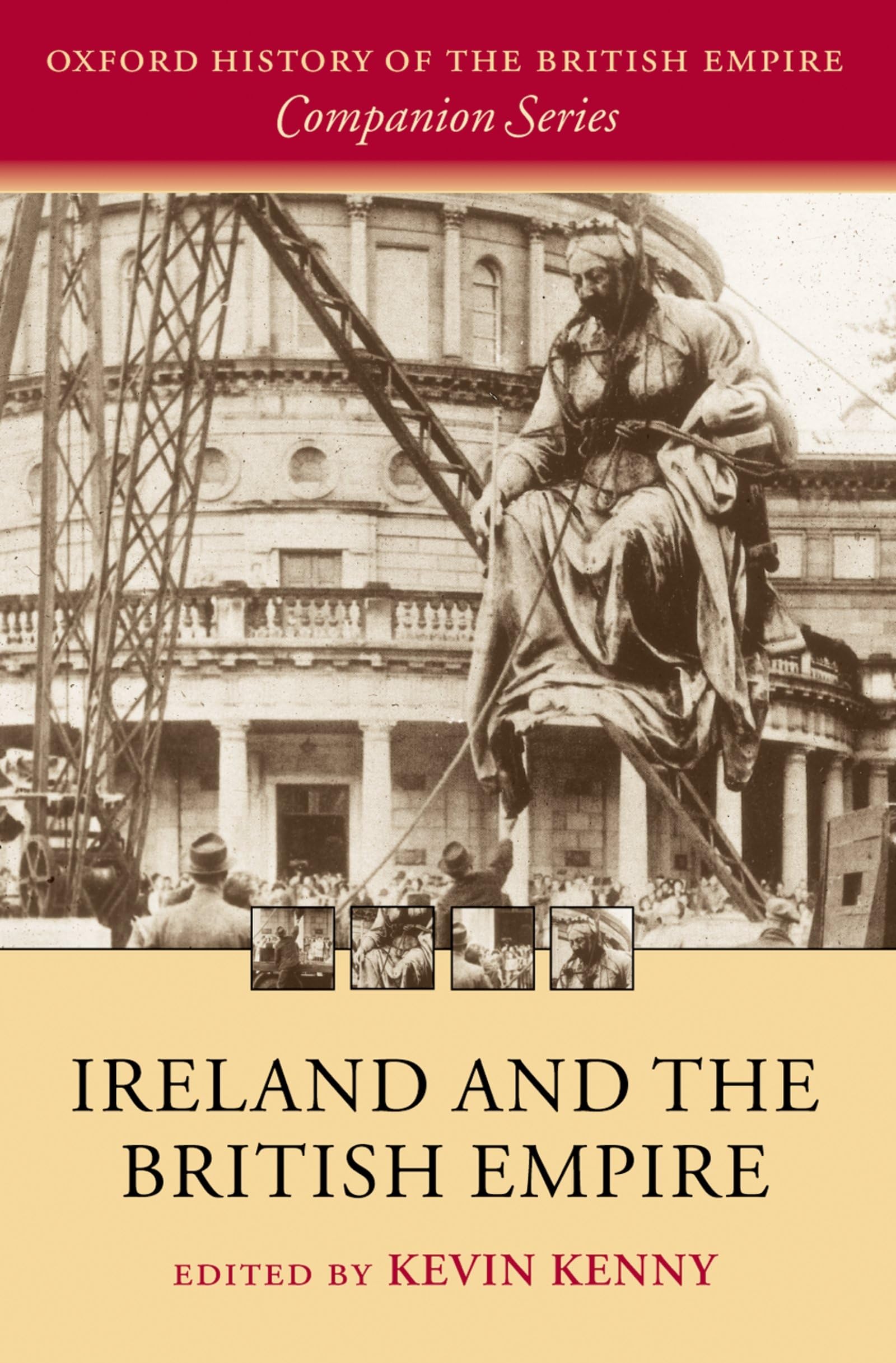 Ireland and the British Empire (Oxford History of the British Empire Companion Series)