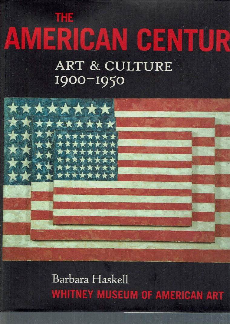 The American Century: Art and Culture 1900-1950