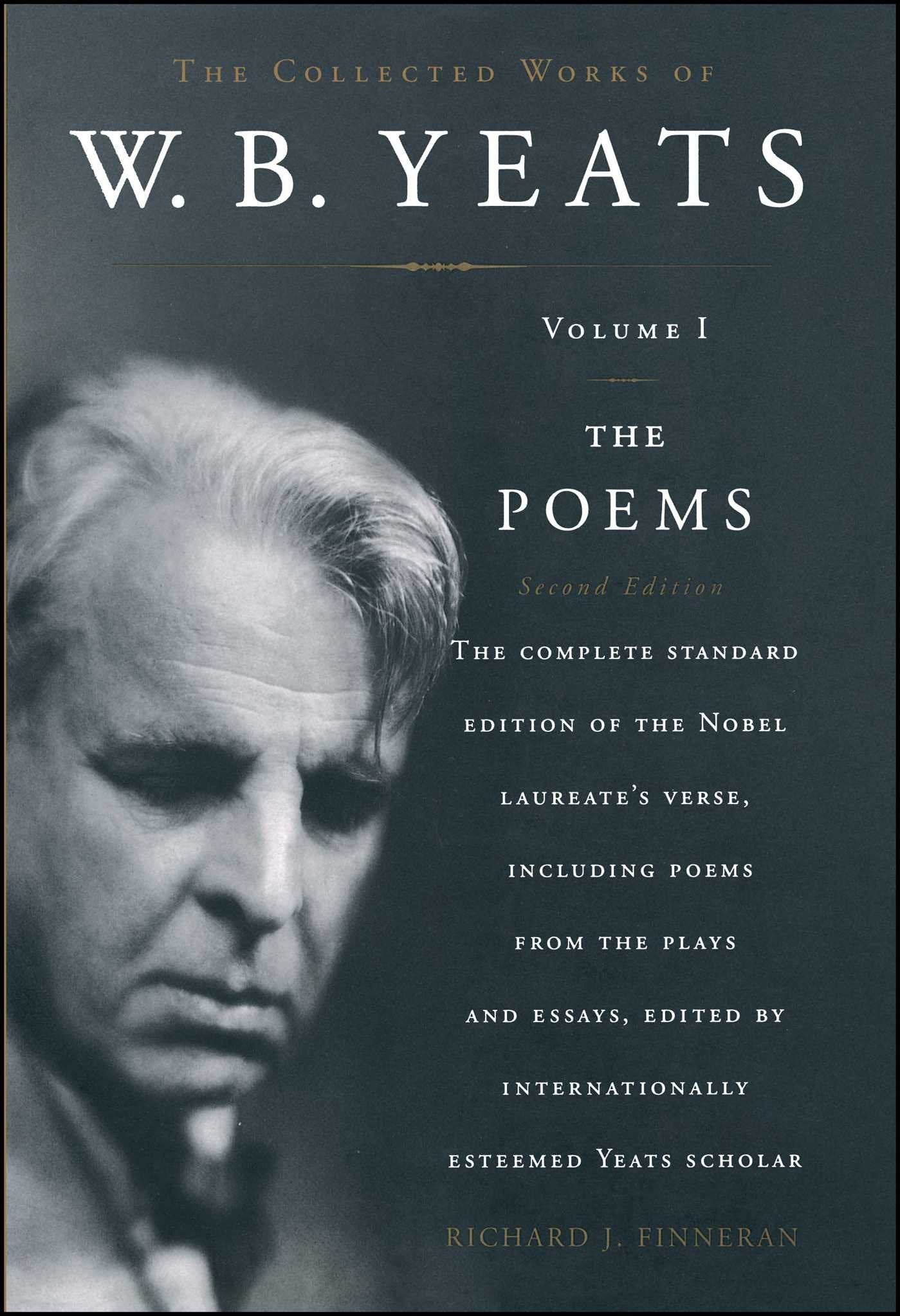 The Collected Works of W.B. Yeats, Vol. 1: The Poems, 2nd Ed