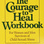 The Courage to Heal Workbook: A Guide for Women and Men (Paperback)