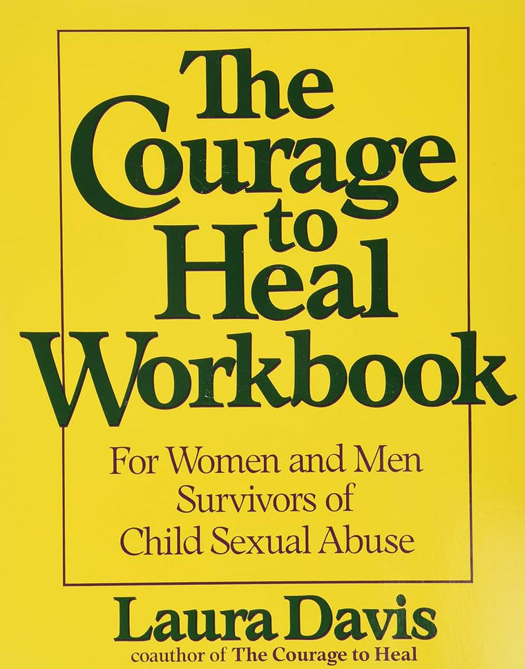 The Courage to Heal Workbook: A Guide for Women and Men (Paperback)