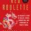Red Roulette: An Insider's Story of Wealth, Power, Corruption, and Vengeance in Today's China