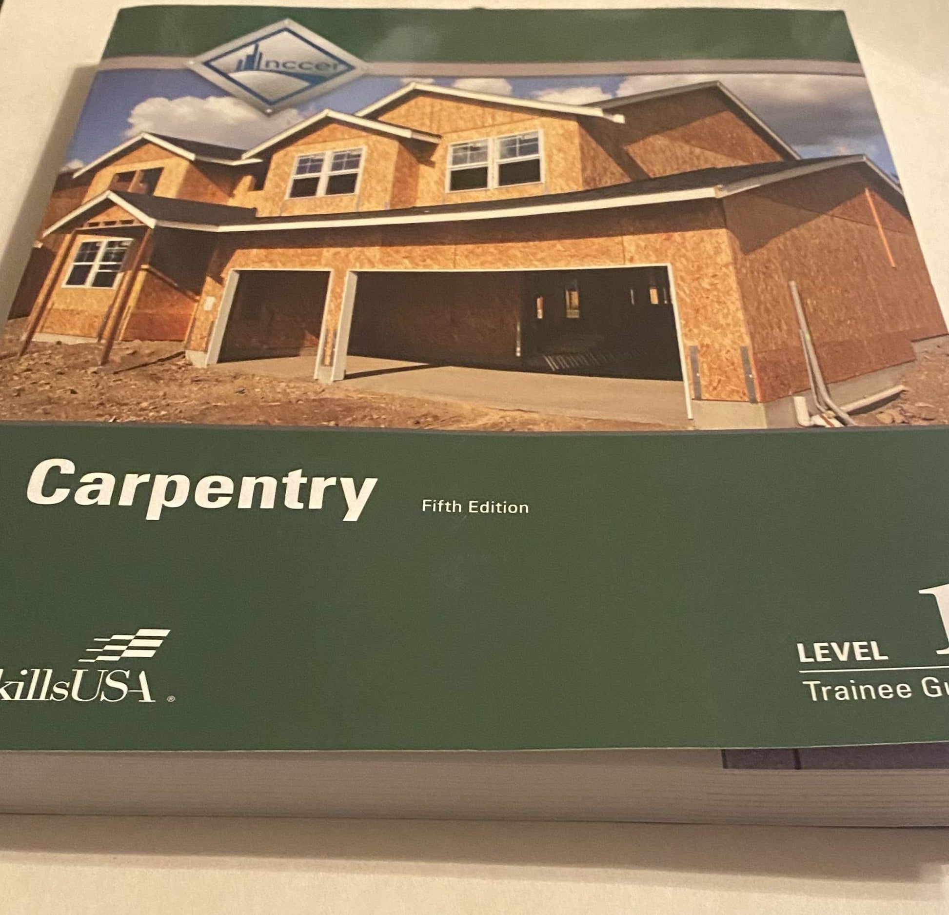 Carpentry Trainee Guide, Level 1