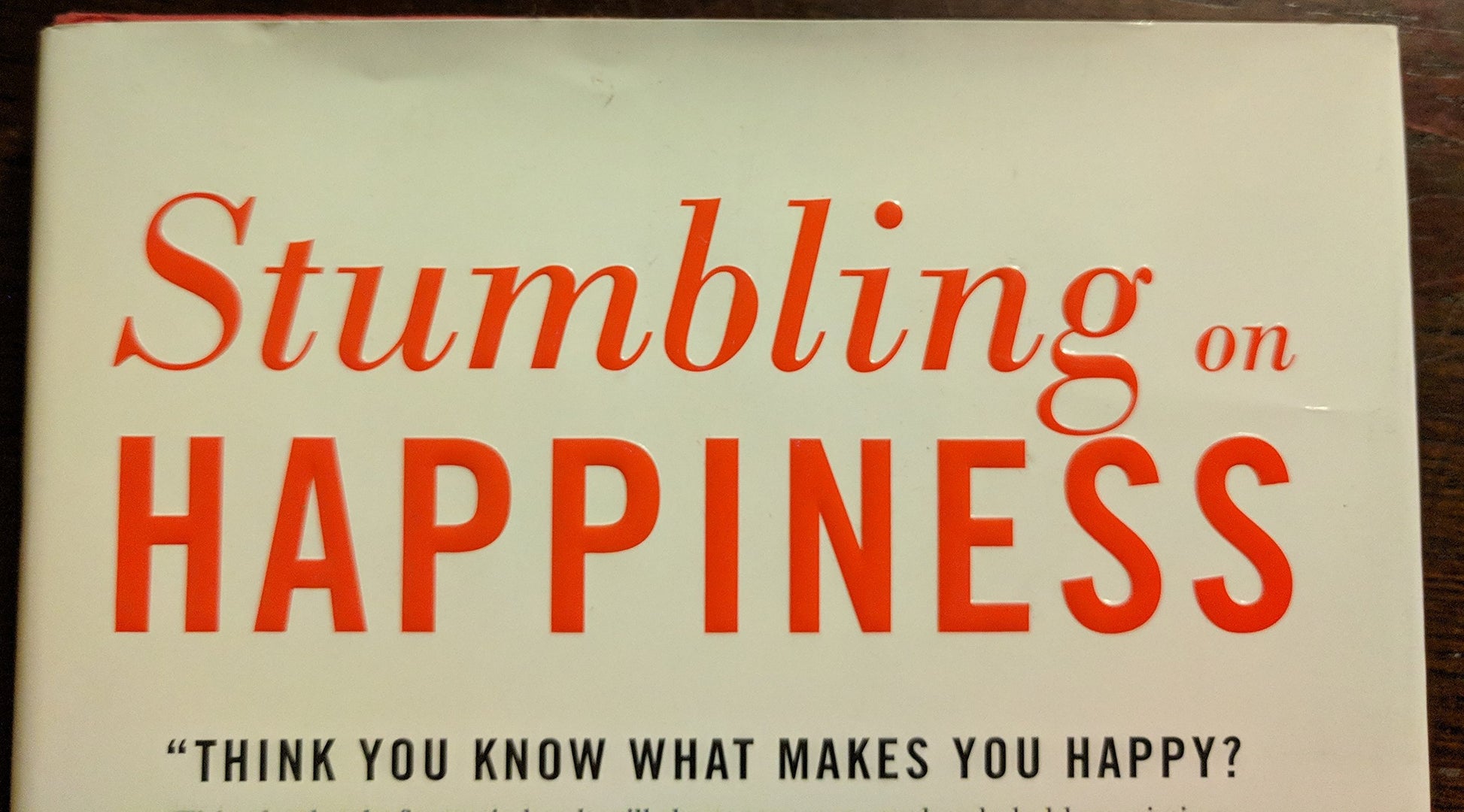 Stumbling on Happiness