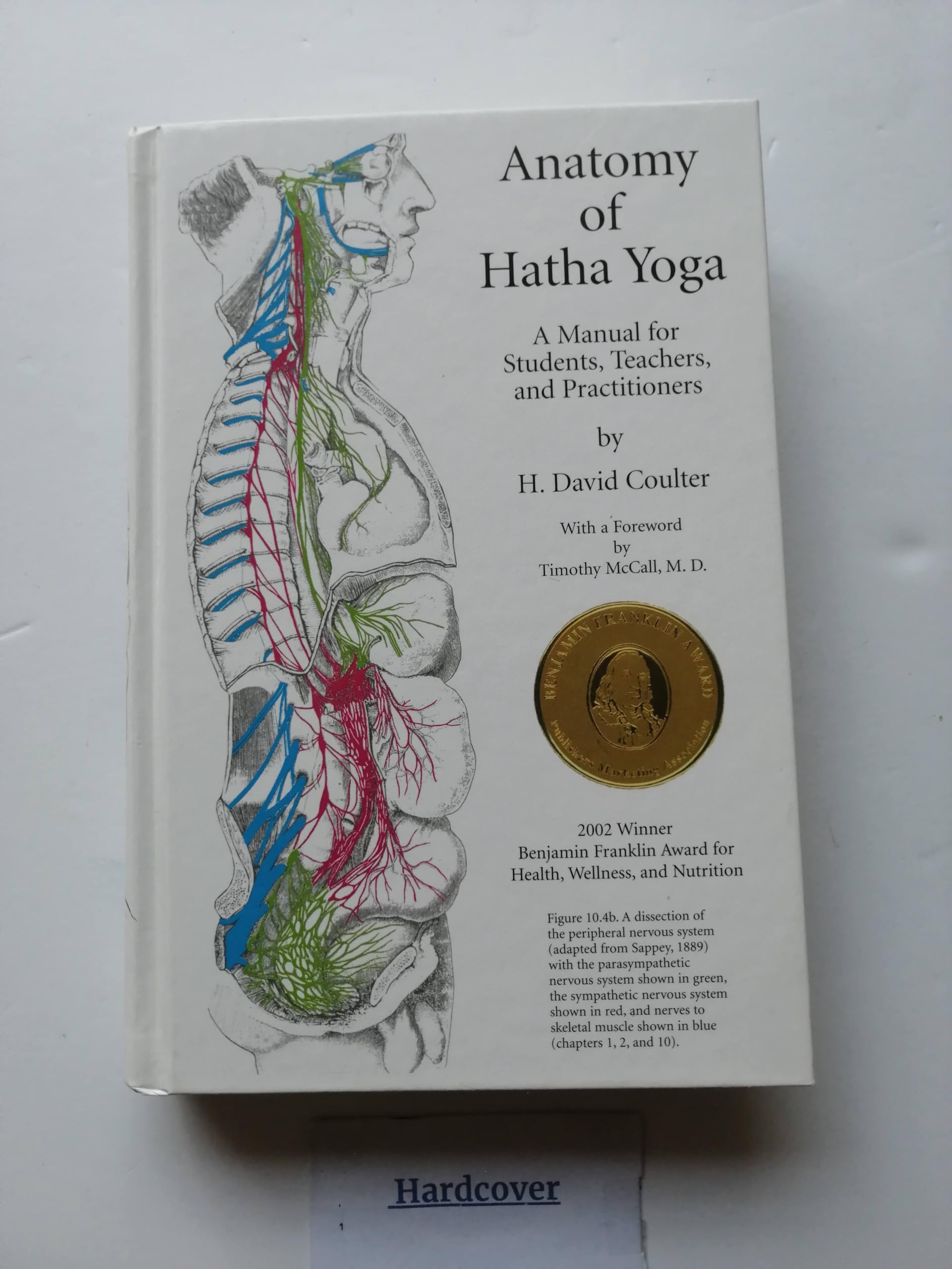 Anatomy of Hatha Yoga: A Manual for Students, Teachers, and Practitioners