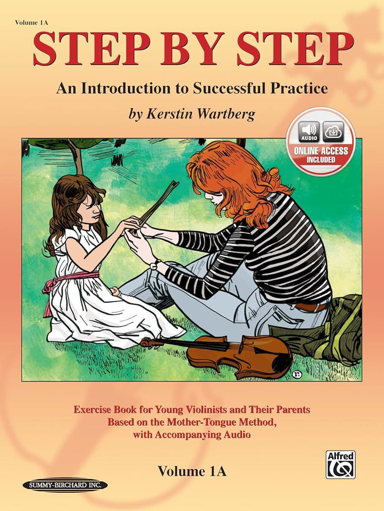 Step by Step 1A: An Introduction to Successful Practice for Violin (Book & CD)