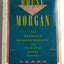 The House of Morgan: An American Banking Dynasty and the Rise of Modern Finance