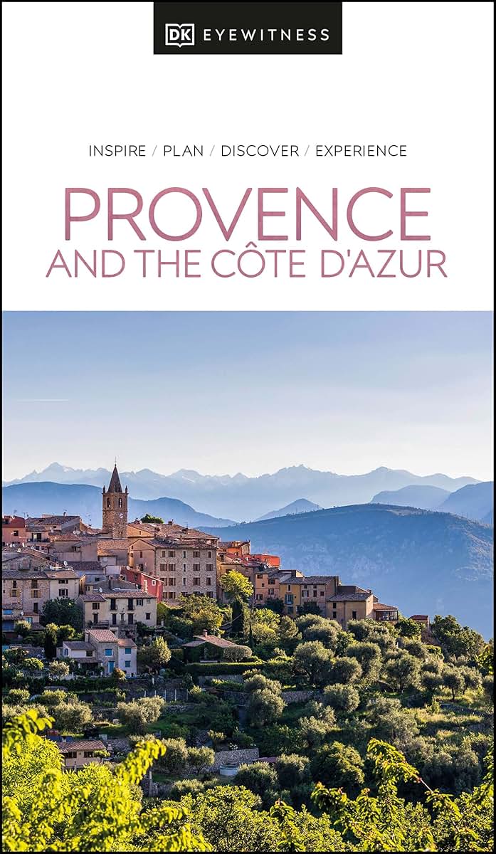 DK Provence and the Cote d'Azur (Travel Guide)