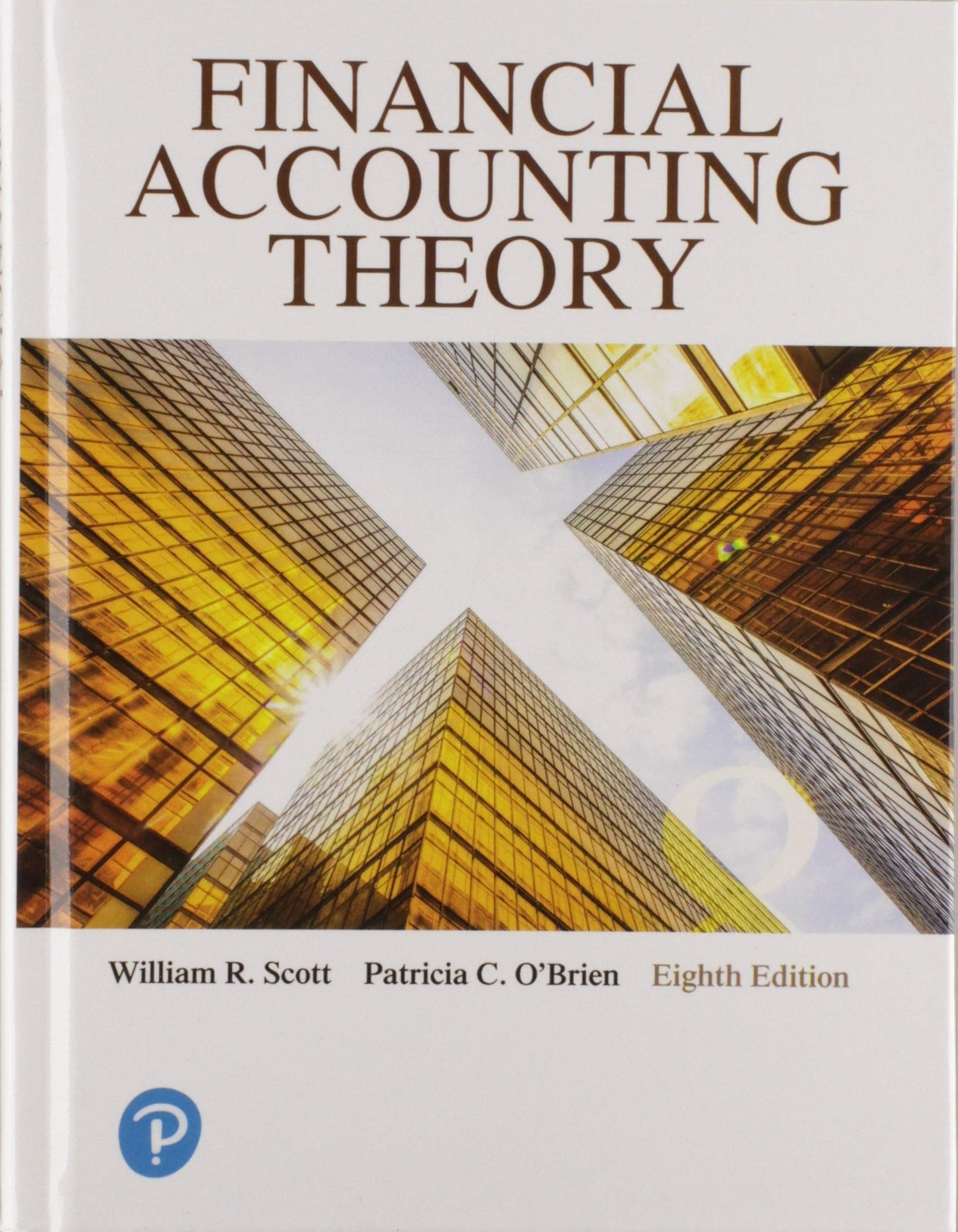 Financial Accounting Theory (8th Edition) by Scott, William