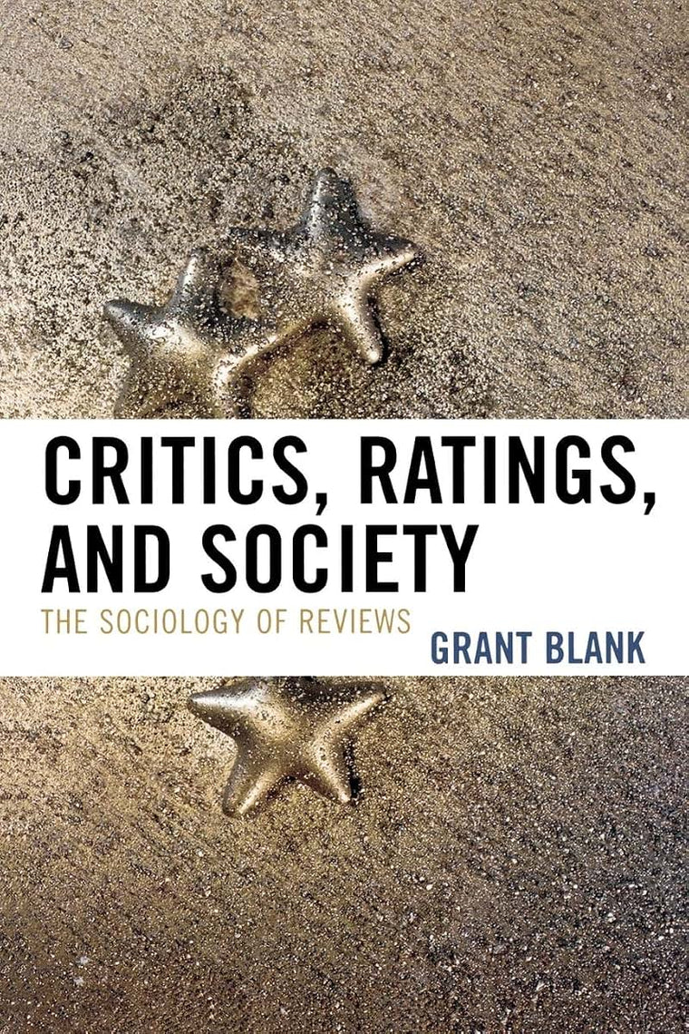 Critics, Ratings, and Society: The Sociology of Reviews