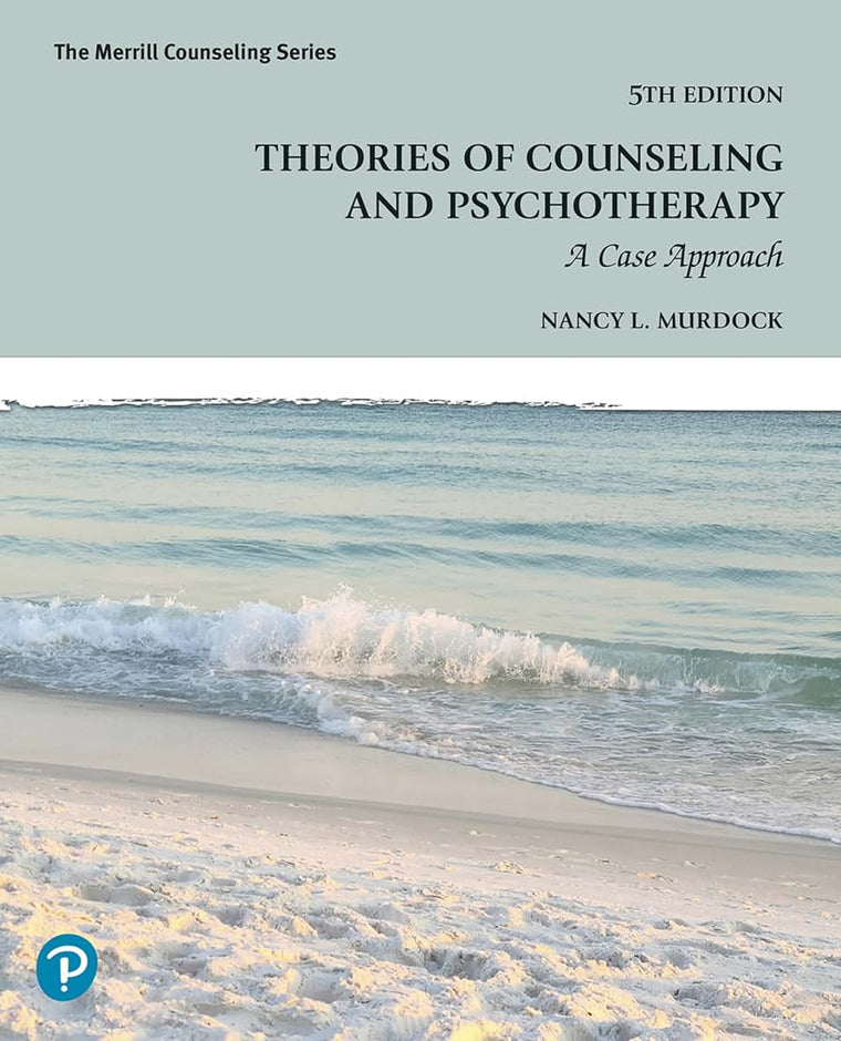 Theories of Counseling and Psychotherapy: A Case Approach