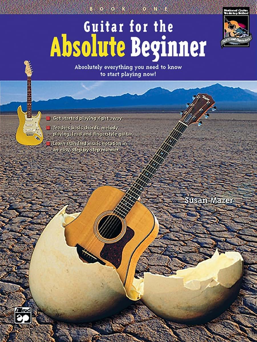 Guitar for the Absolute Beginner, Bk 1: Absolutely Everything You Need to Know to Start Playing Now!, Book & Enhanced CD (Absolute Beginner Series, Bk 1)