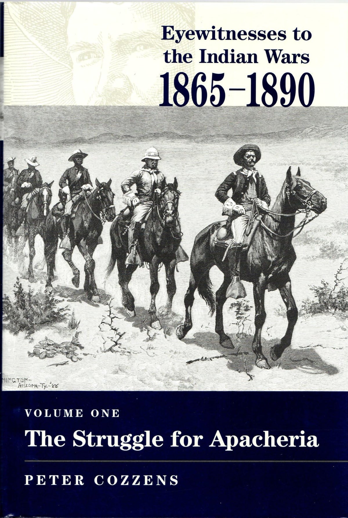 The Struggle for Apacheria (Eyewitnesses to the Indian Wars, 1865-1890)