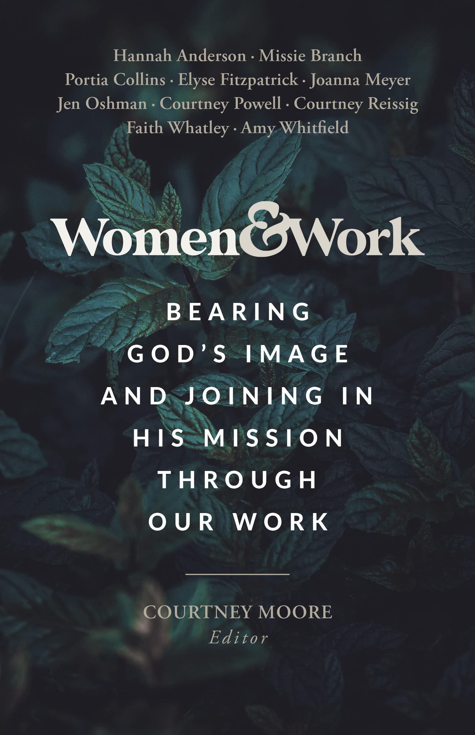 Women & Work: Bearing Gods Image and Joining in His Mission through our Work