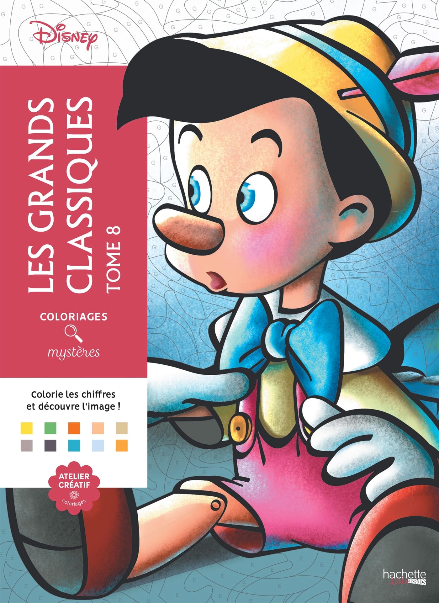 Coloriages mystres Disney - Les Grands classiques Tome 8: Colorie les chiffres et dcouvre l'image !