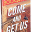 Come and Get Us (BookShots)