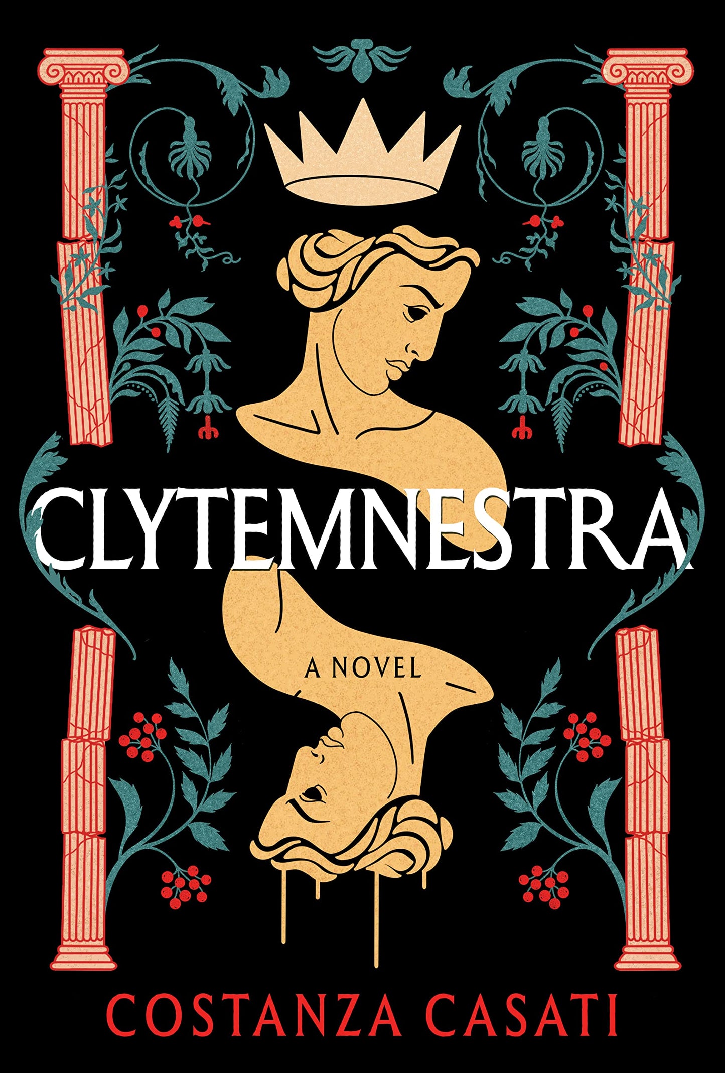 Clytemnestra: A Novel by Casati, Costanza