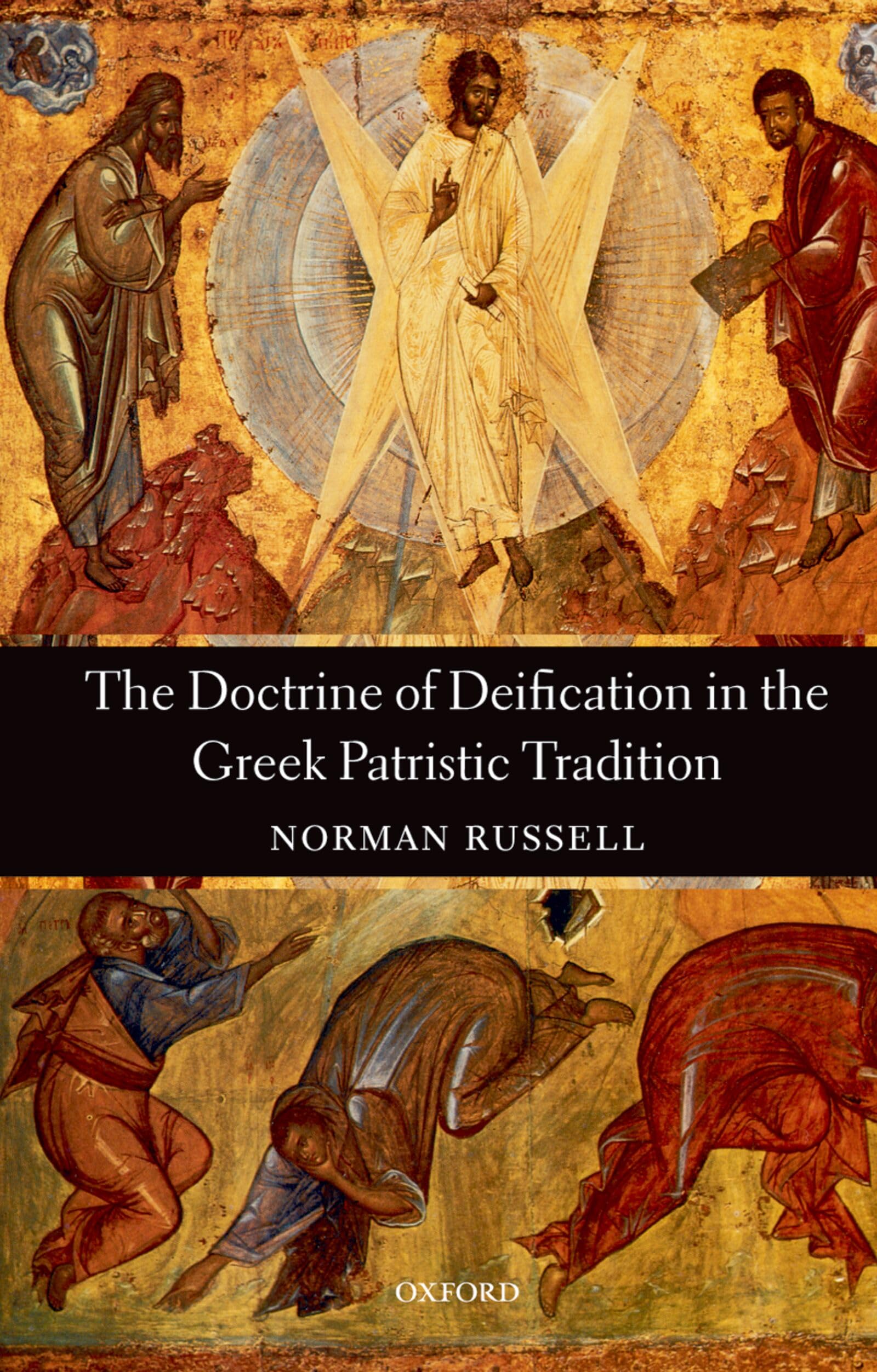 DOCTRINE DEIFICATION GREEK PATRIST TRAD OECS:NCS PAPER (Oxford Early Christian Studies)